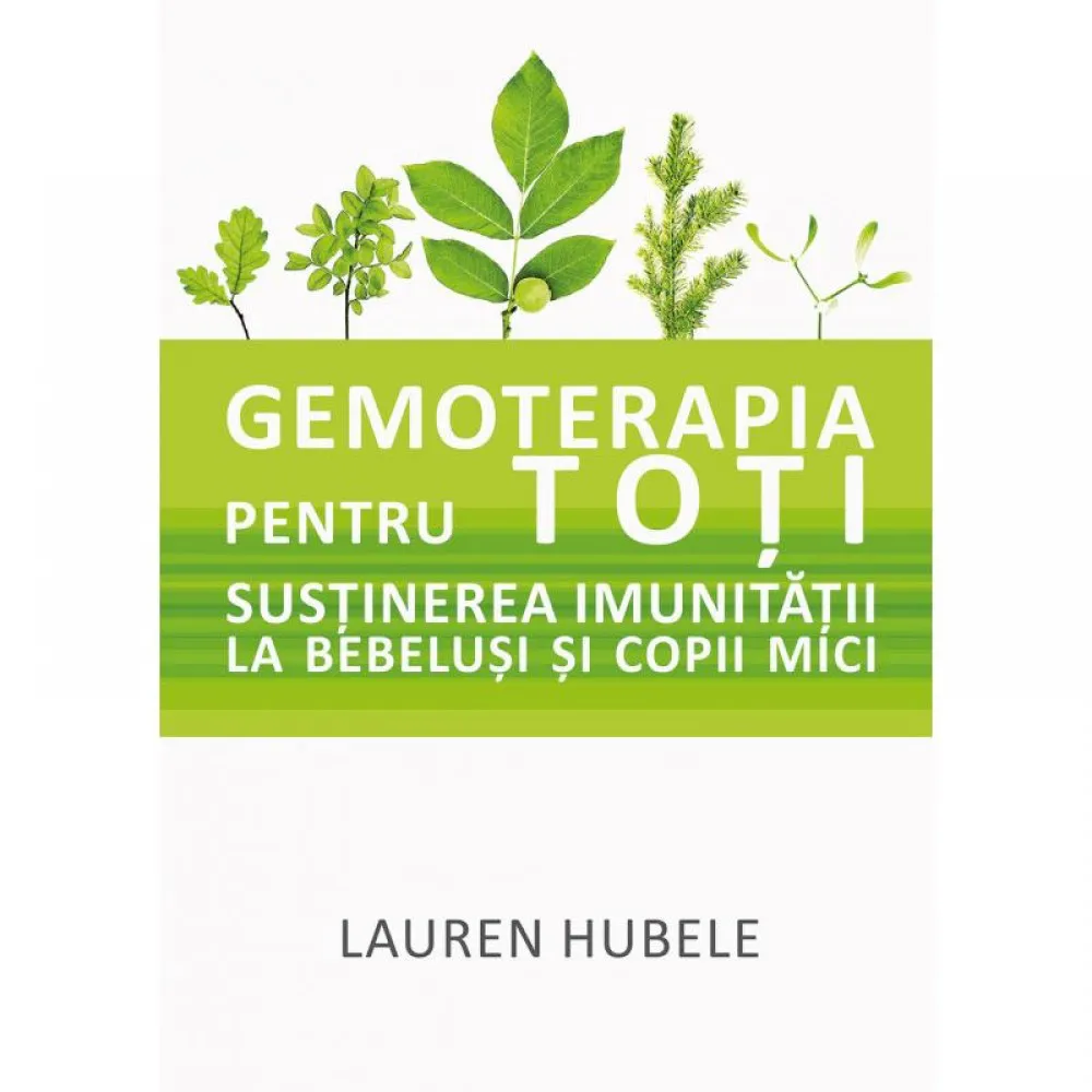 Sustinerea imunitatii la bebelusi si copii mici - Gemoterapia pentru toti (Carte)